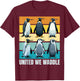 Together we are stronger. Penguins. United we waddle. T-Shirt - T-Shirt | Maroon