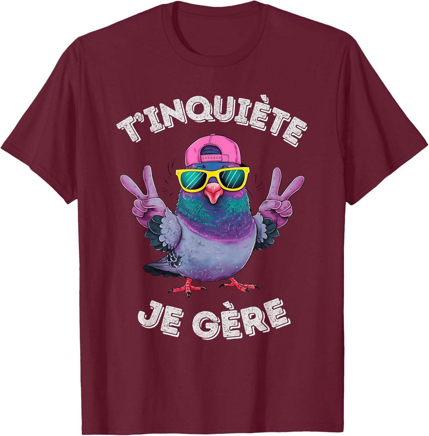 Pigeon Accessory Humour Beer Aperitif T'inquiète Je Gère , Black, S T-Shirt - T-Shirt | Maroon