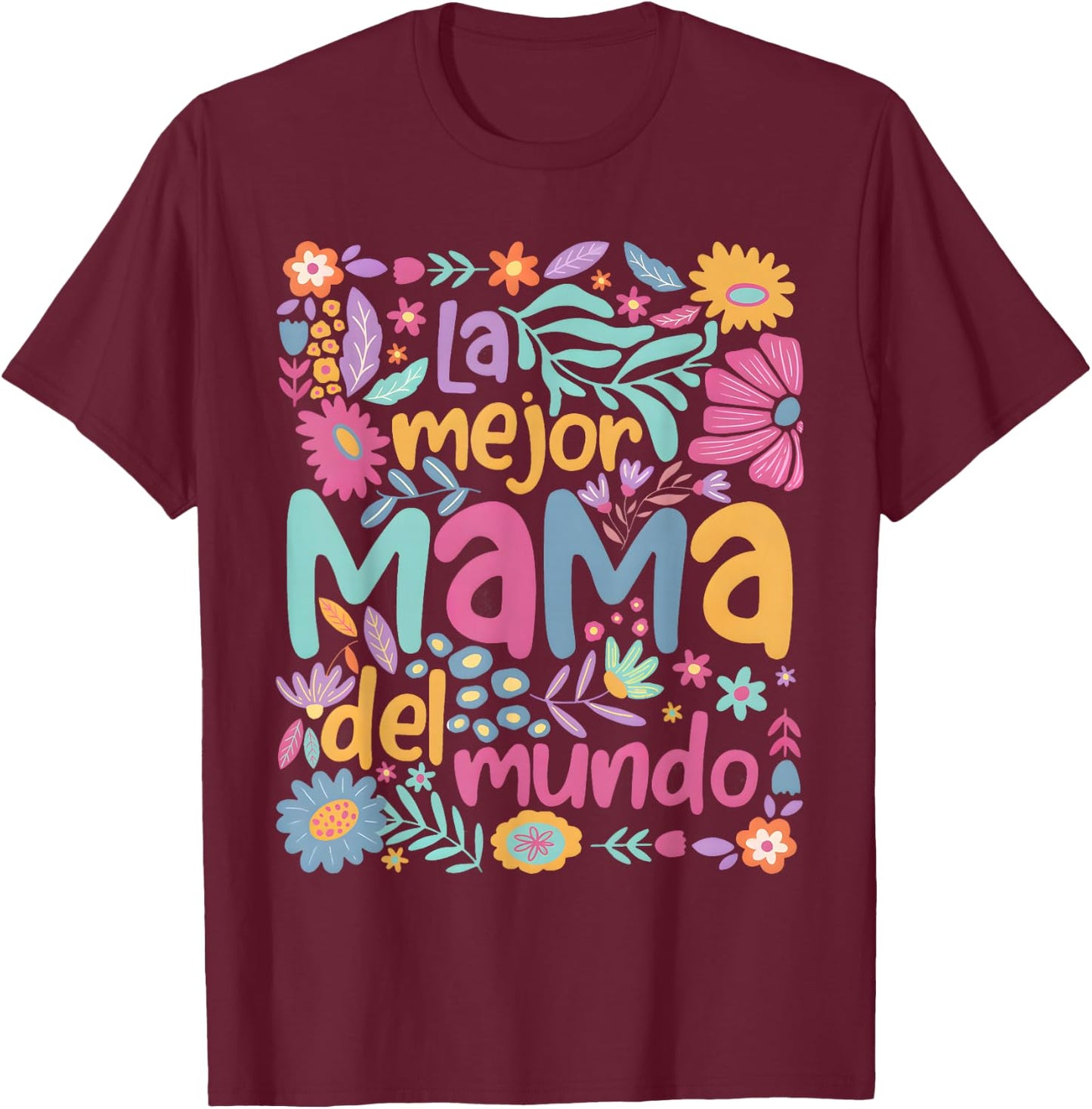 Mother's Day T-Shirt - T-Shirt | Maroon