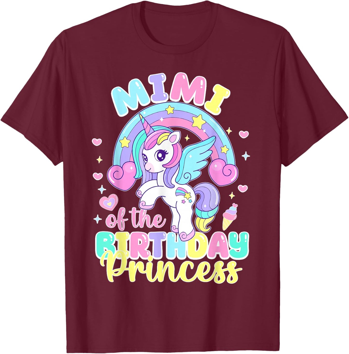 Mimi of the Birthday Princess Funny Unicorn Rainbow T-Shirt - T-Shirt | Maroon