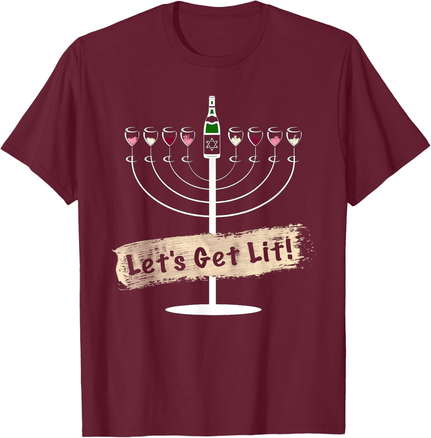 Let's Get Lit Funny Wine Lovers Hanukkah T-Shirt - T-Shirt | Maroon
