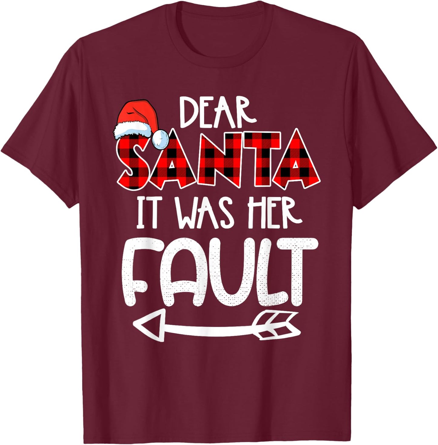 Naughty Christmas Couples - Dear Santa It Was Her Fault T-Shirt - T-Shirt | Maroon