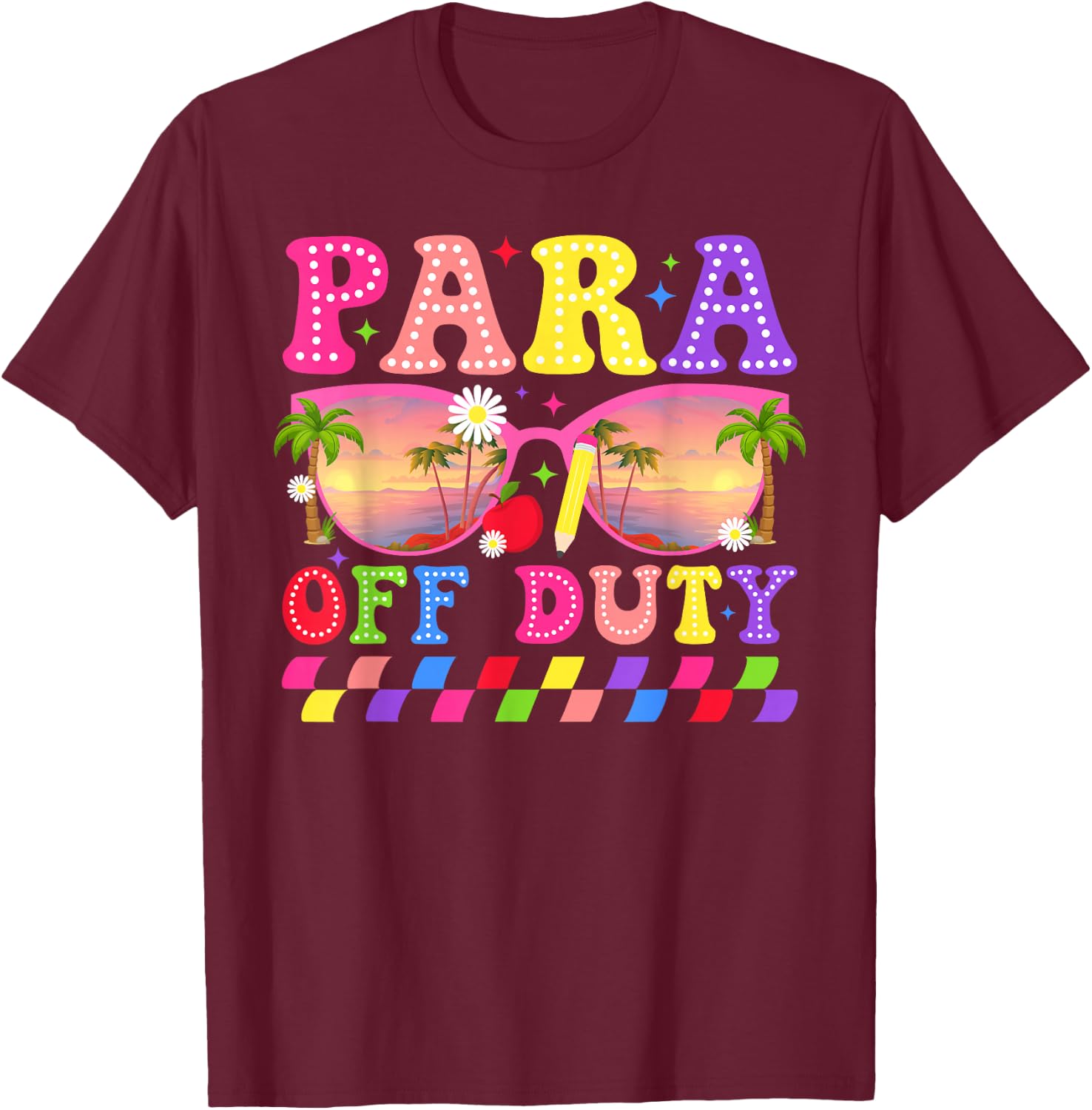 para Off Duty Groovy Paraprofessional Last Day of School T-Shirt - T-Shirt | Maroon
