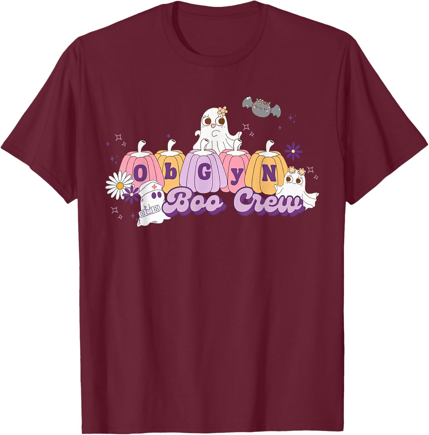 OBGYN Boo Crew Pumpkin Ghost Obstetrician Nurse Halloween T-Shirt - T-Shirt | Maroon