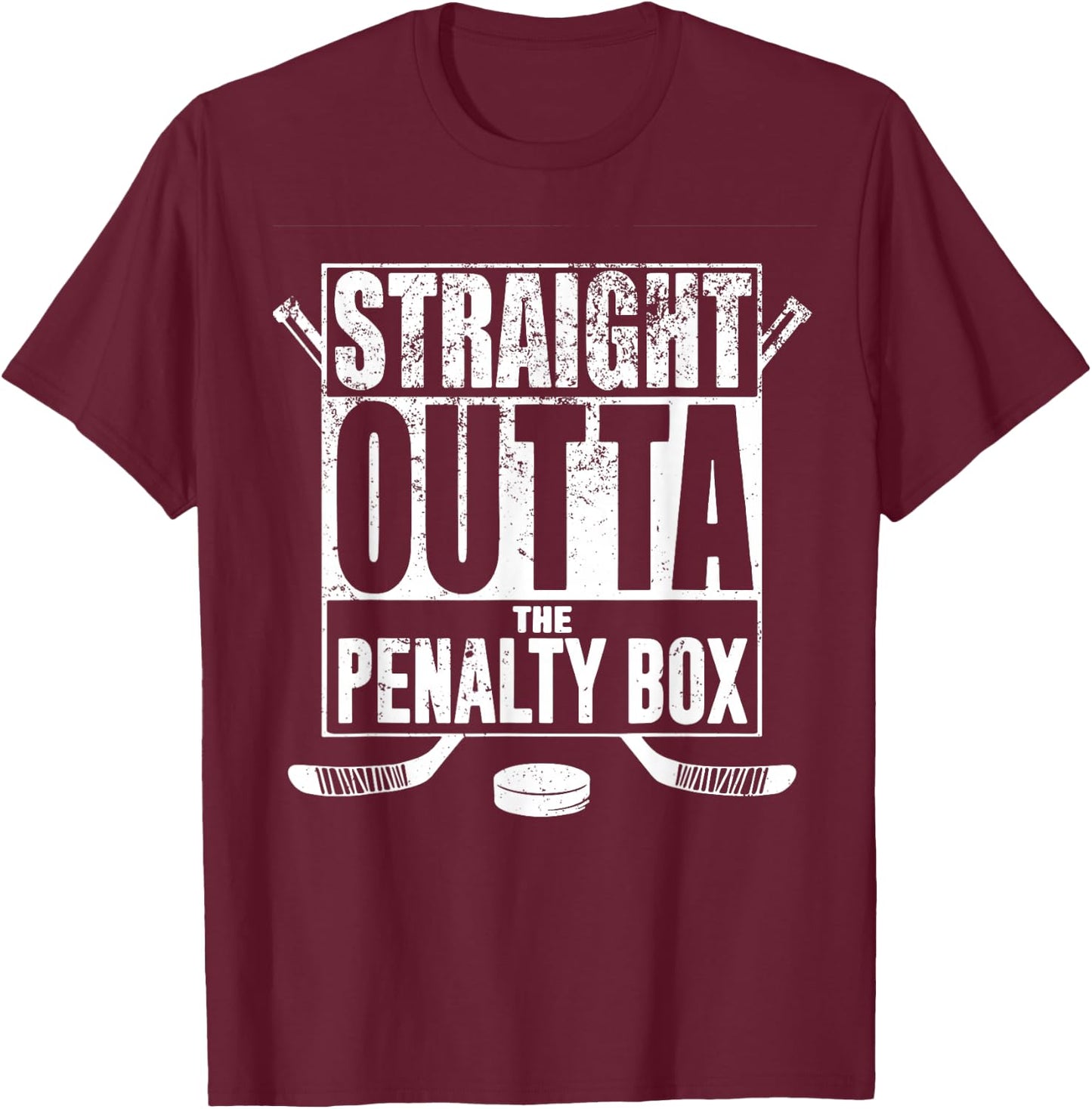 Straight Outta The Penalty Box Hockey Player Gift Hockey T-Shirt - T-Shirt | Maroon