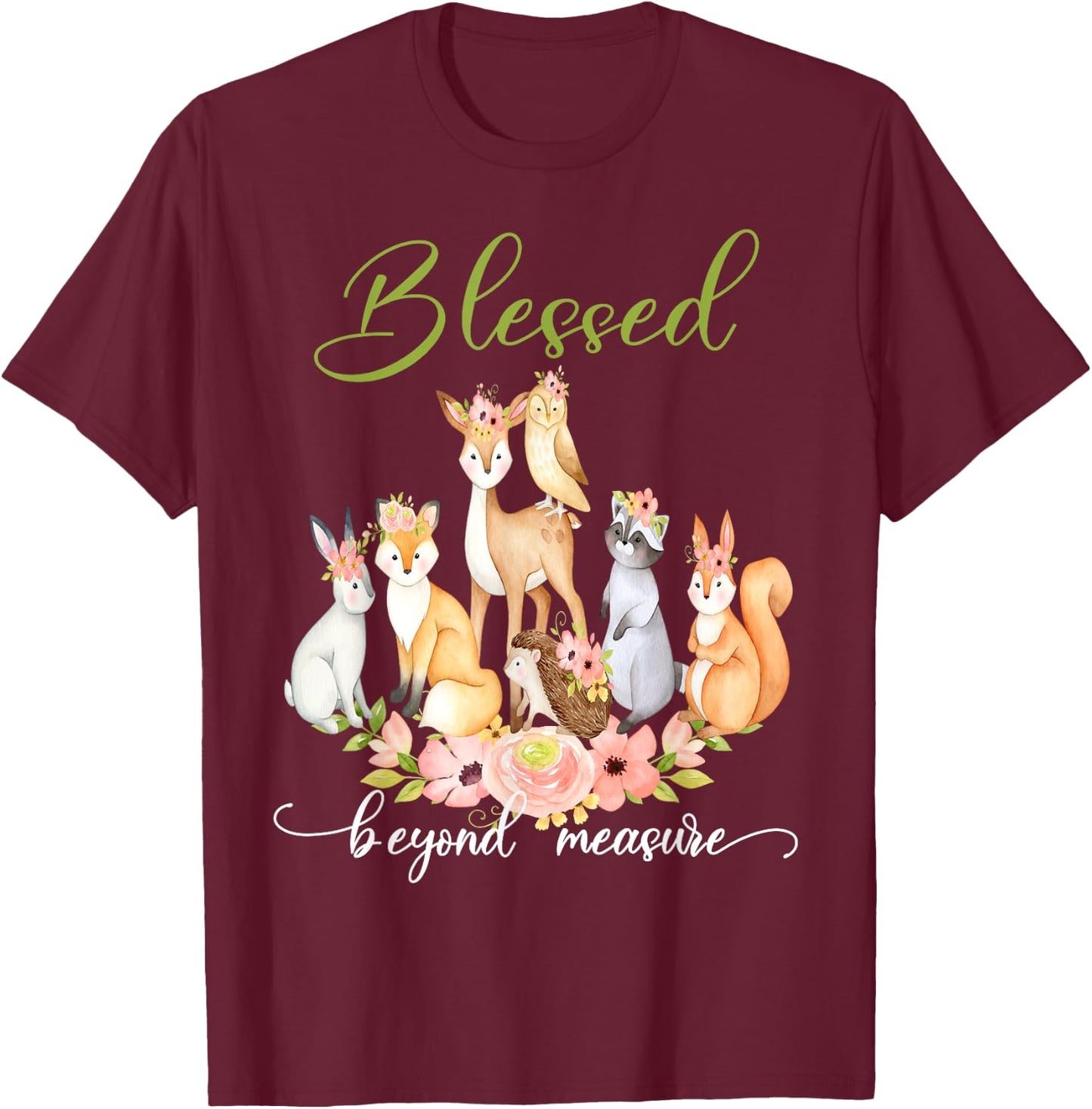 Blessed Beyond Measure Cute Floral Woodland Creatures T-Shirt - T-Shirt | Maroon