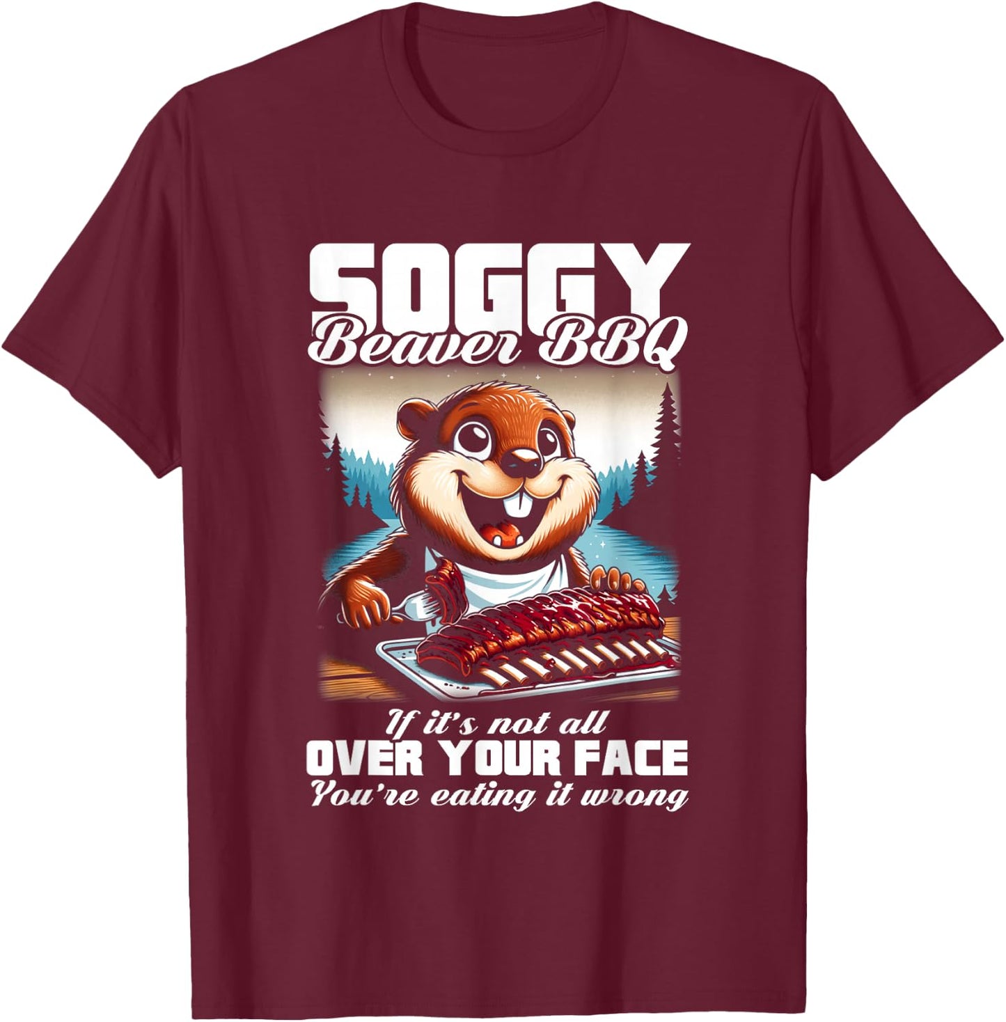Graphic Soggy Beavers Awesome Animals Outfits For Lovers BBQ T-Shirt - T-Shirt | Maroon