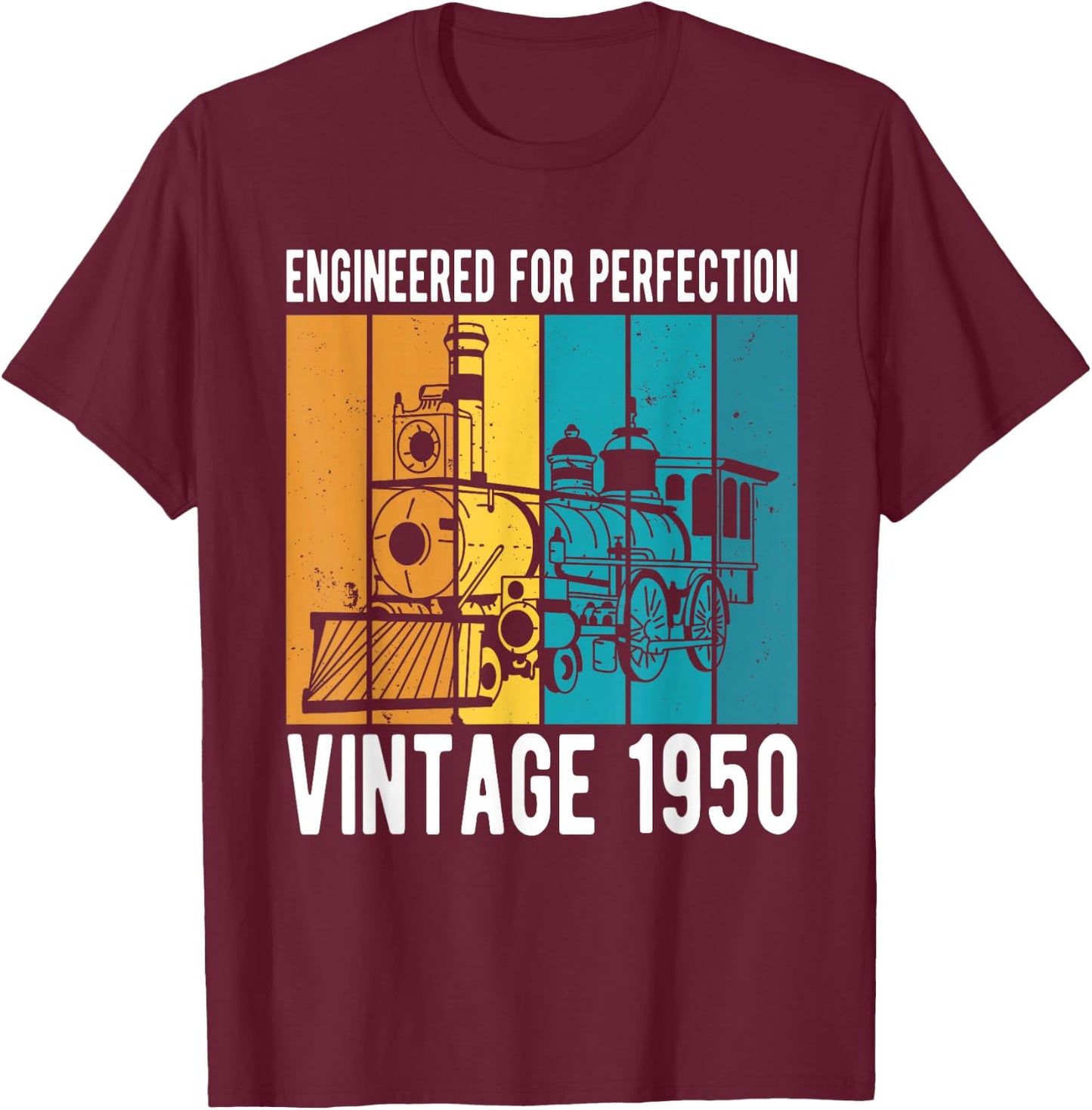 Engineered For Perfection Vintage 1950 Birthday Train T-Shirt - T-Shirt | Maroon