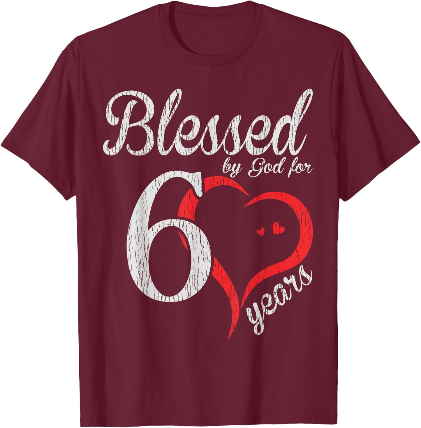 Vintage 60th Years Old Blessed by God - Happy 60th Birthday T-Shirt - T-Shirt | Maroon