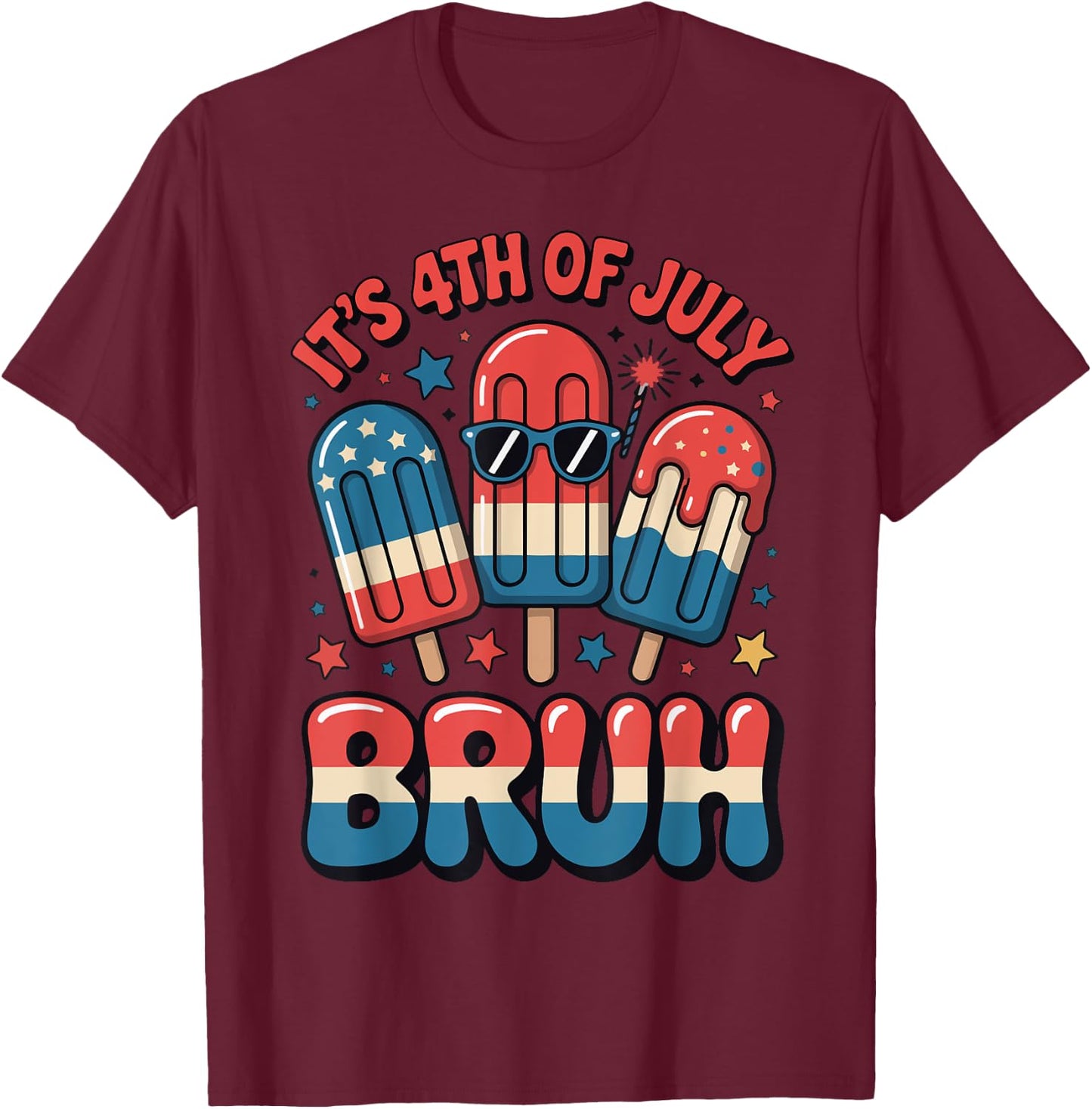 Bruh 4th of July Funny Toddler Teen Boy USA Flag Popsicle T-Shirt - T-Shirt | Maroon