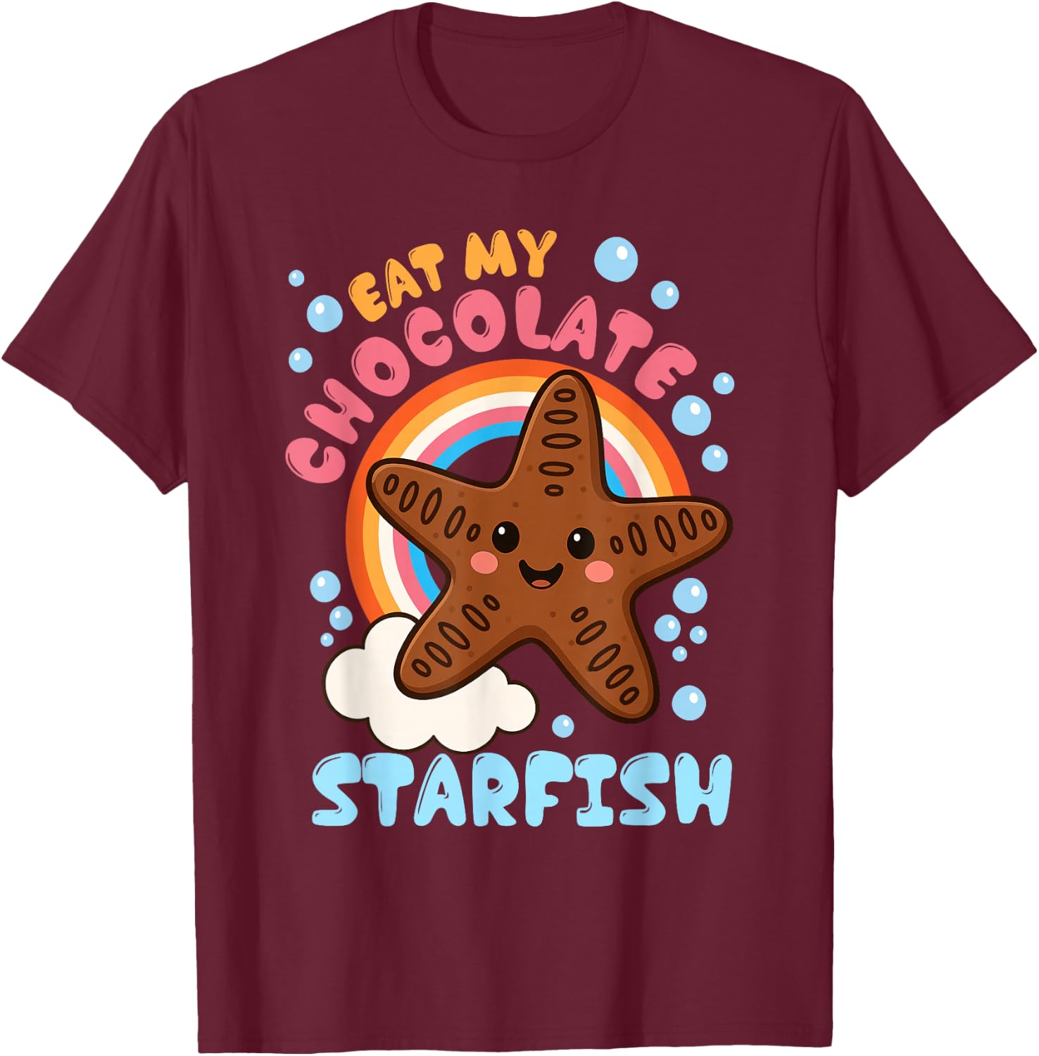 Inappropriate Eat My Chocolate Starfish Funny Embarrassing T-Shirt - T-Shirt | Maroon