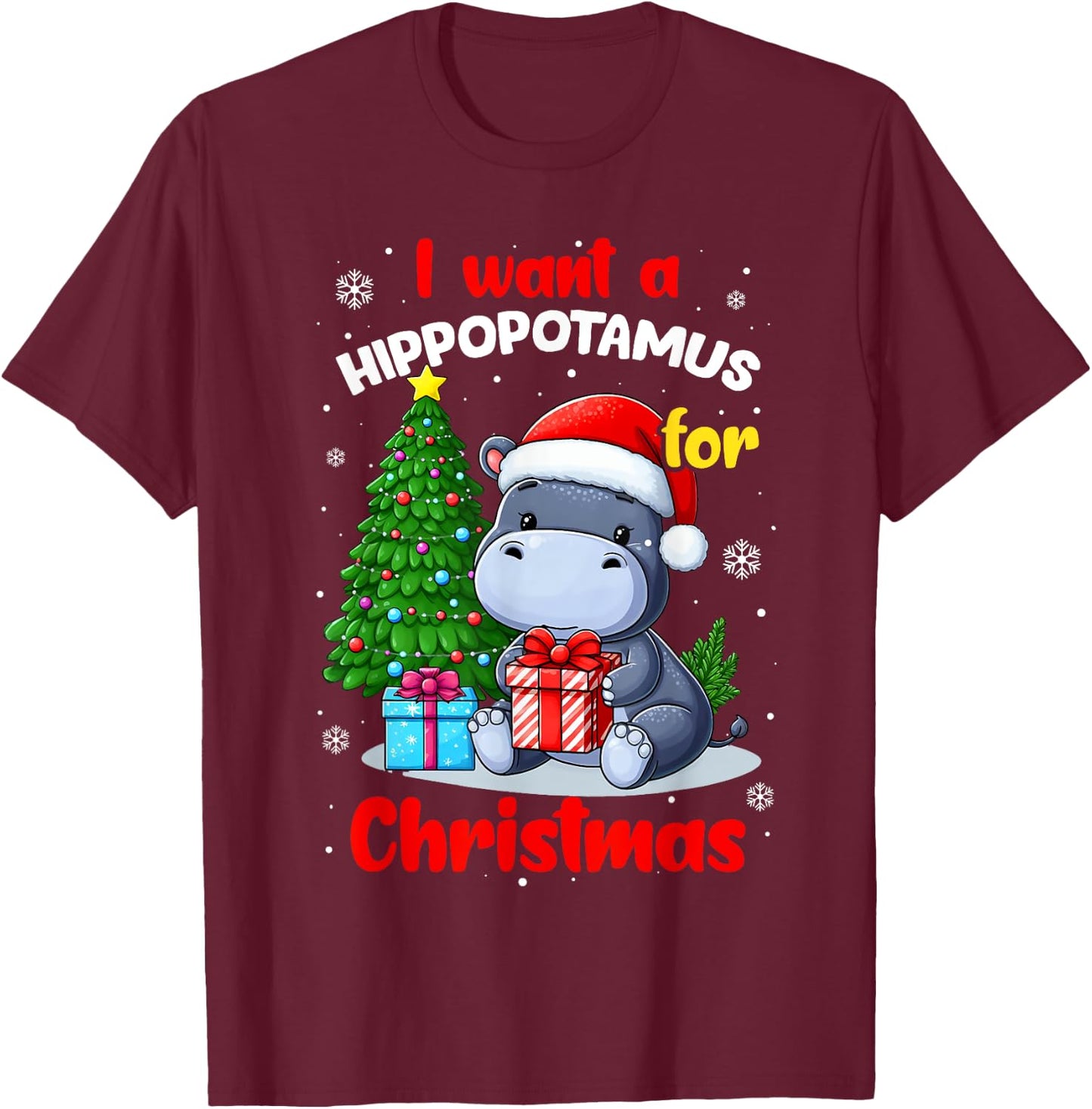 I Want A Hippopotamus For Christmas Hippo For Kids Boys Xmas T-Shirt - T-Shirt | Maroon