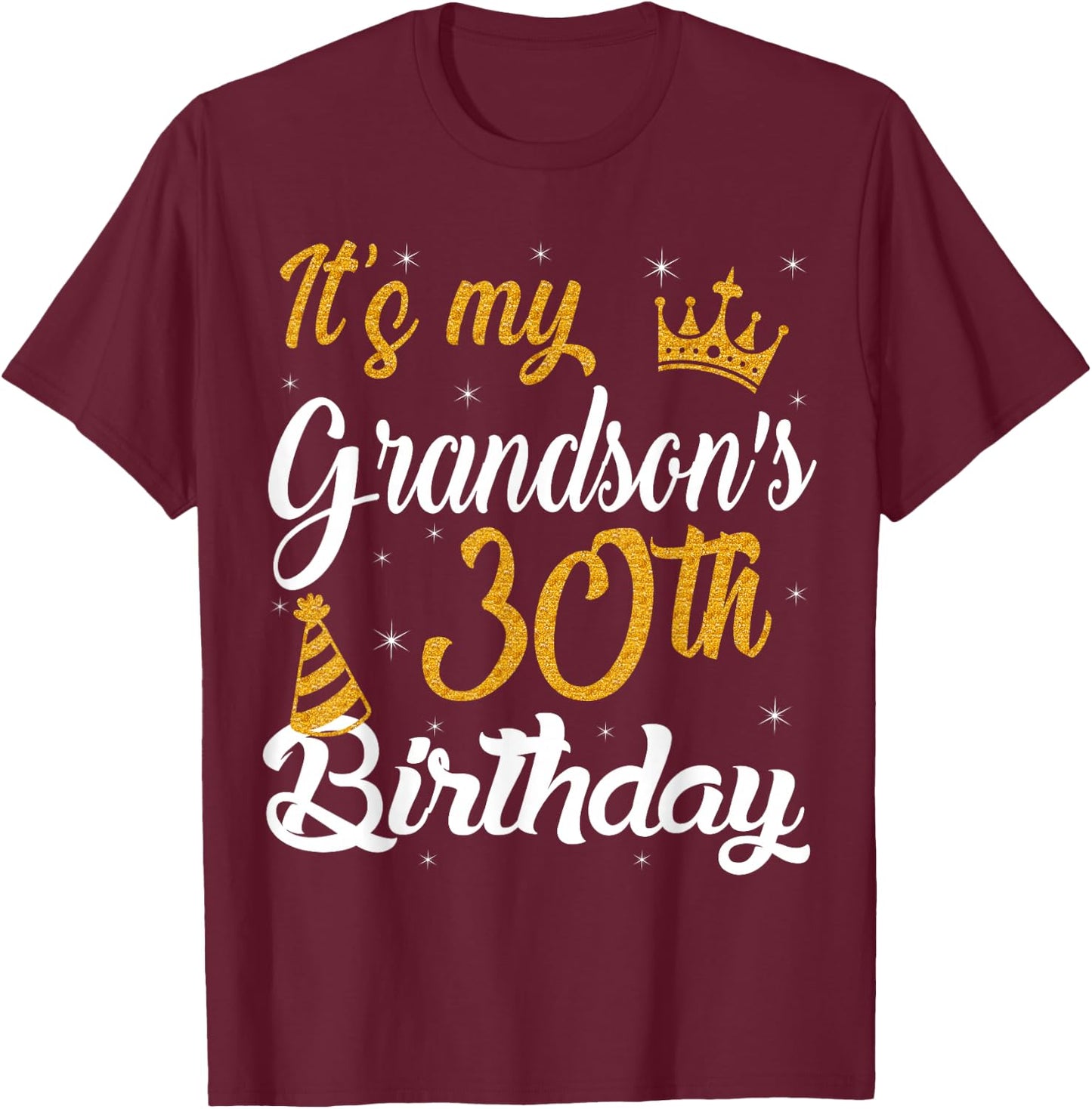 Happy It's My Grandson's 30th Birthday 1995 30 Years Old T-Shirt - T-Shirt | Maroon