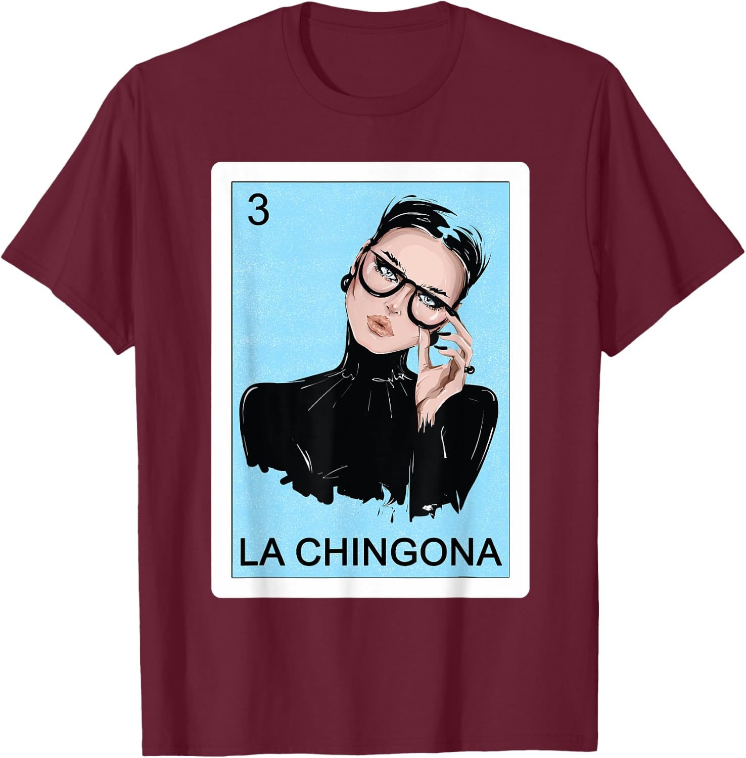 Funny Spanish-Mexican Bingo Gifts Women - La Chingona T-Shirt - T-Shirt | Maroon