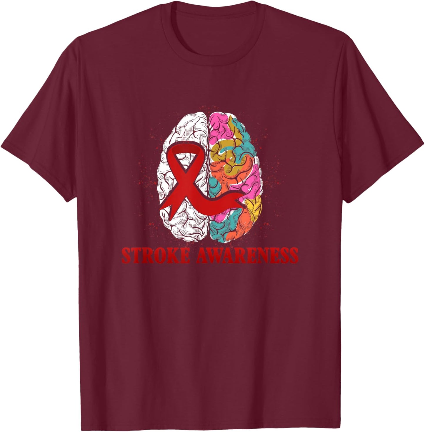 Stroke Awareness Red Ribbon Colorful Brain Stroke Prevention T-Shirt - T-Shirt | Maroon