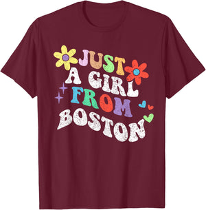 Groovy Just A Girl From Boston Massachusetts Mother's Day T-Shirt - T-Shirt | Maroon