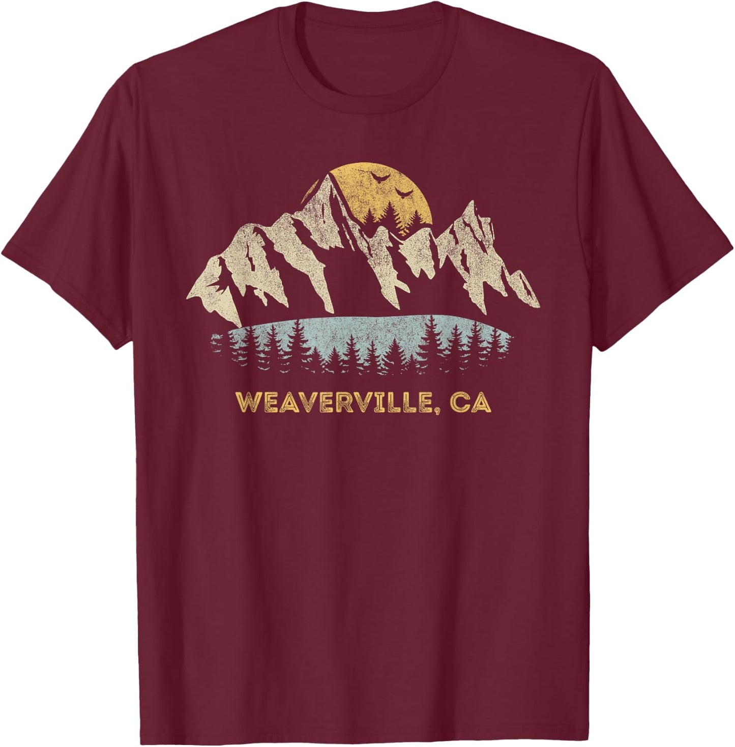 Weaverville California Mountain Sunset Sunrise CA T-Shirt - T-Shirt | Maroon