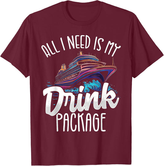 Cruise Design Women Drinks Package Funny Cruise , black, S T-Shirt - T-Shirt | Maroon