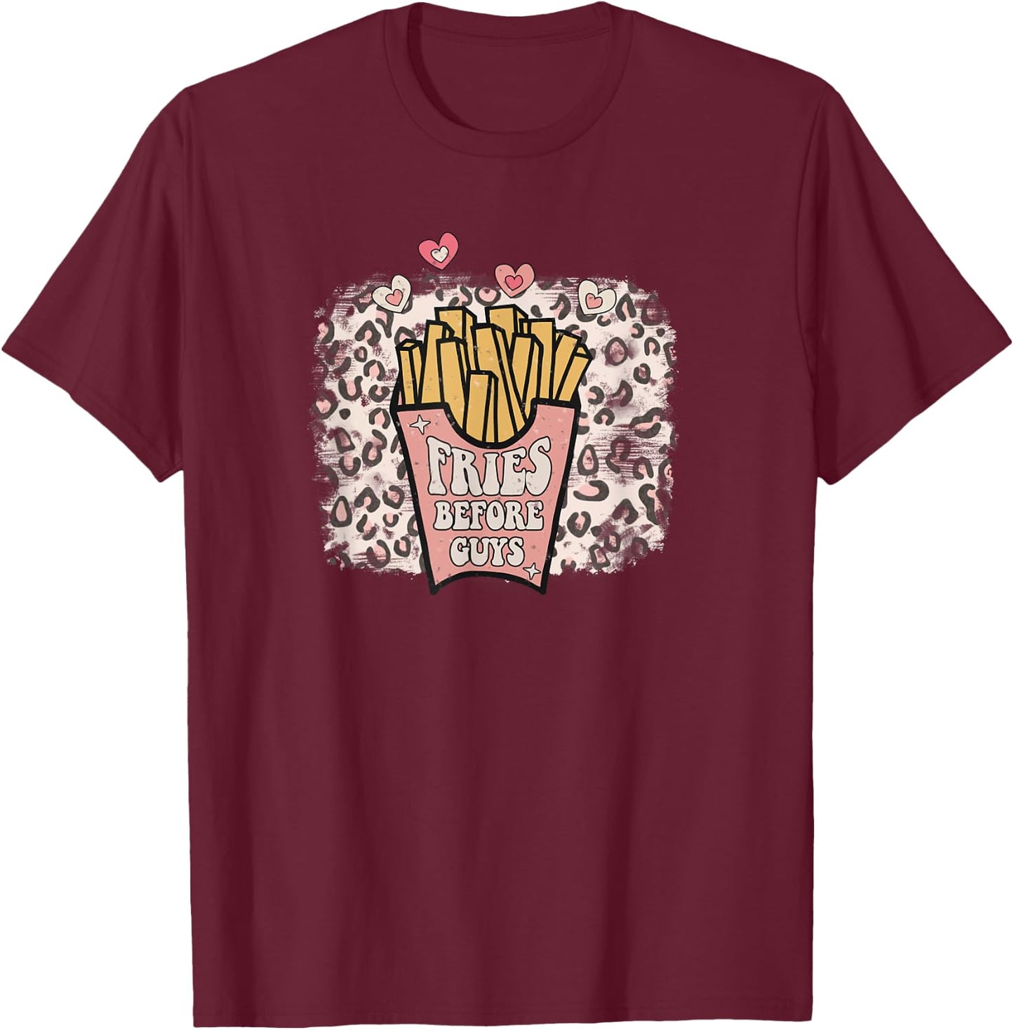 Fries Before Guys Retro Valentine Galentines Leopardenmuster T-Shirt - T-Shirt | Maroon