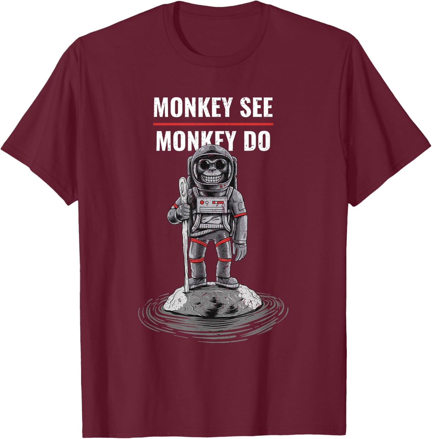 Bad Choices Make Good Stories -Adults Monkey See Monkey Do (Funny) T-Shirt - T-Shirt | Maroon