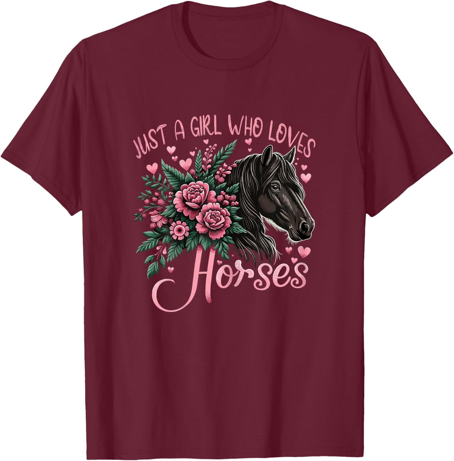 Just A Girl Who Loves Horses Vintage Horse T-Shirt - T-Shirt | Maroon