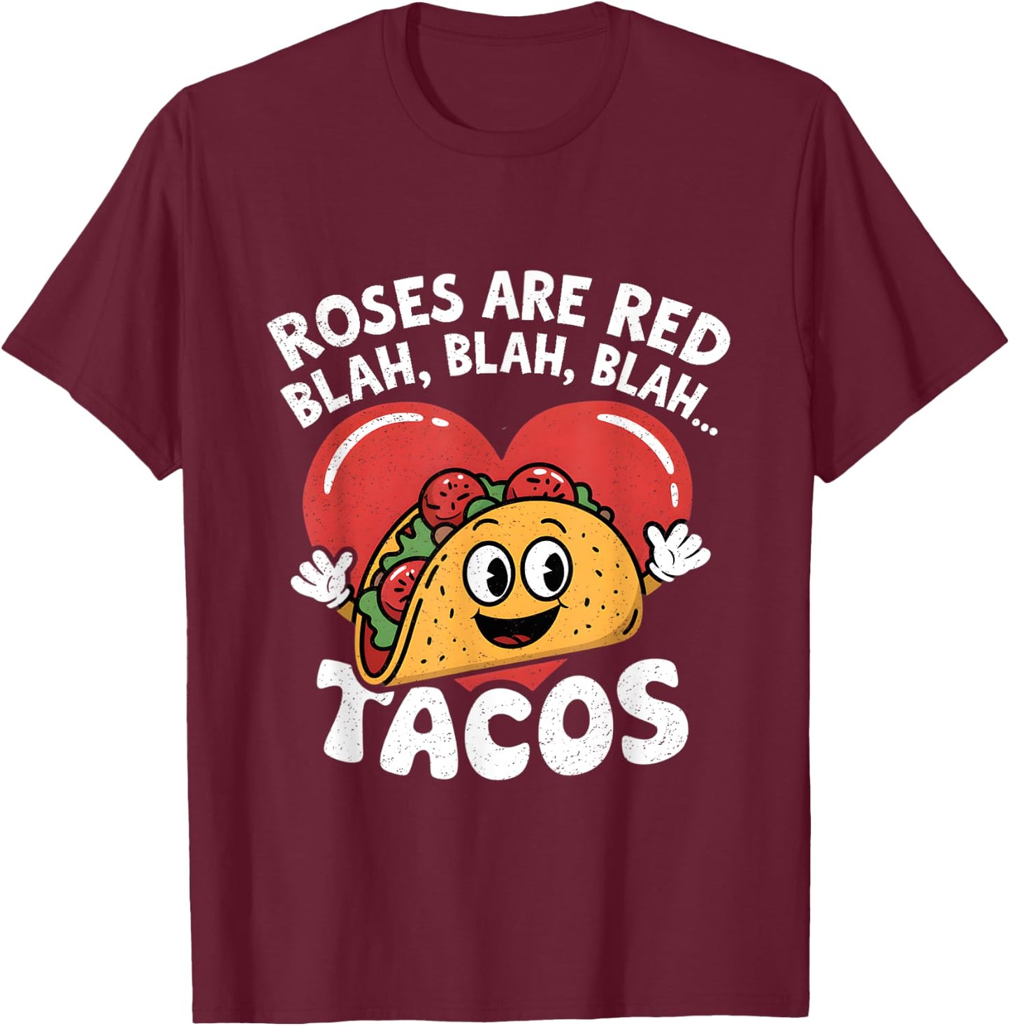 Roses Are Red Blah Tacos Lover Funny Mexican Food Boys Men T-Shirt - T-Shirt | Maroon