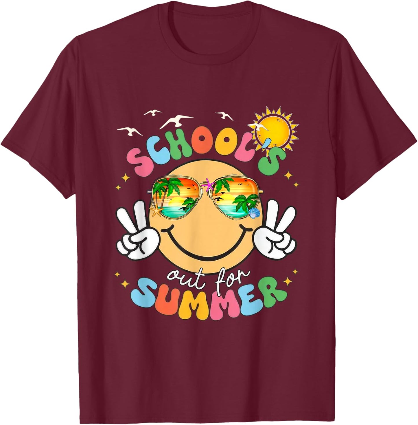 Funny School's Out for Summer Teachers Last Day of School T-Shirt - T-Shirt | Maroon