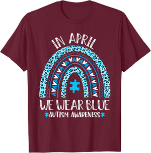 In April We Wear Blue Rainbow Autism Awareness Month T-Shirt - T-Shirt | Maroon