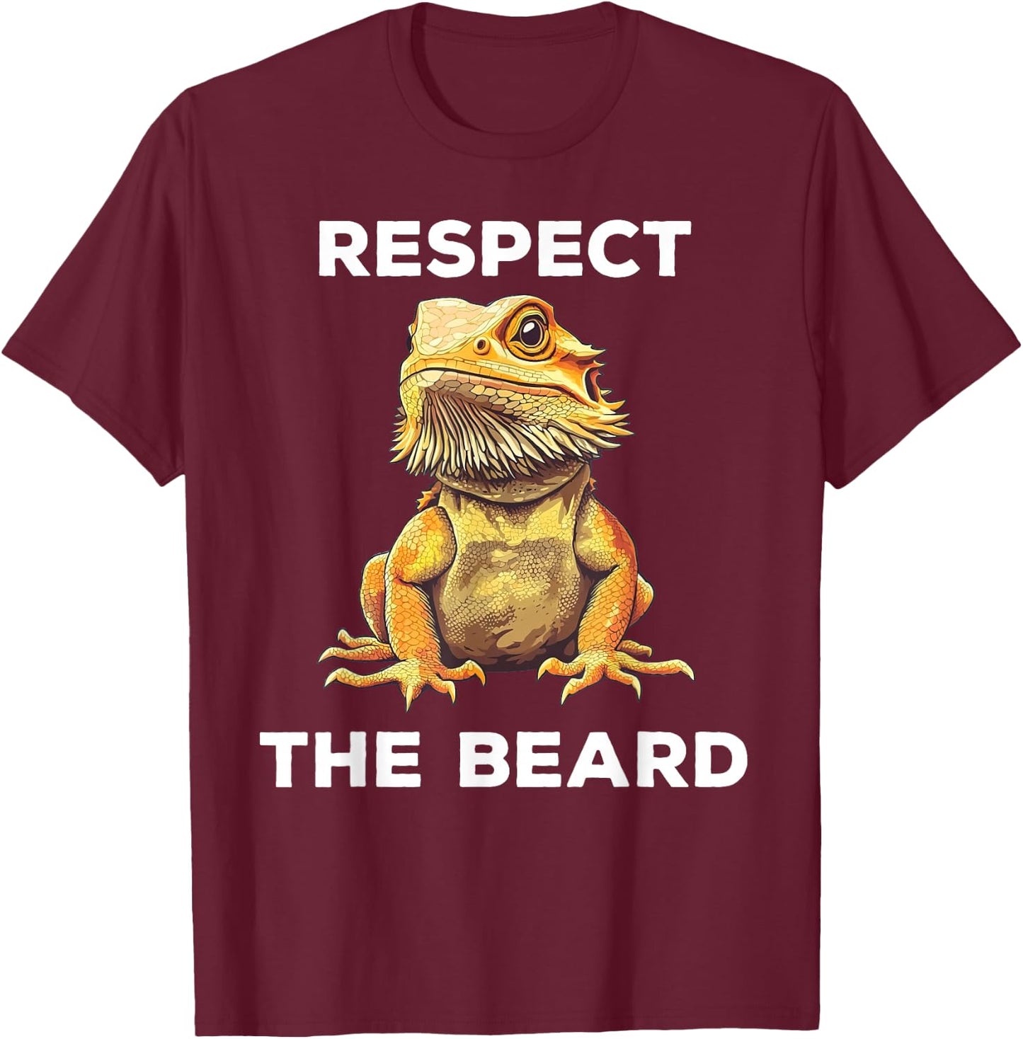 Respect The Beard Bearded Dragon Funny T-Shirt - T-Shirt | Maroon