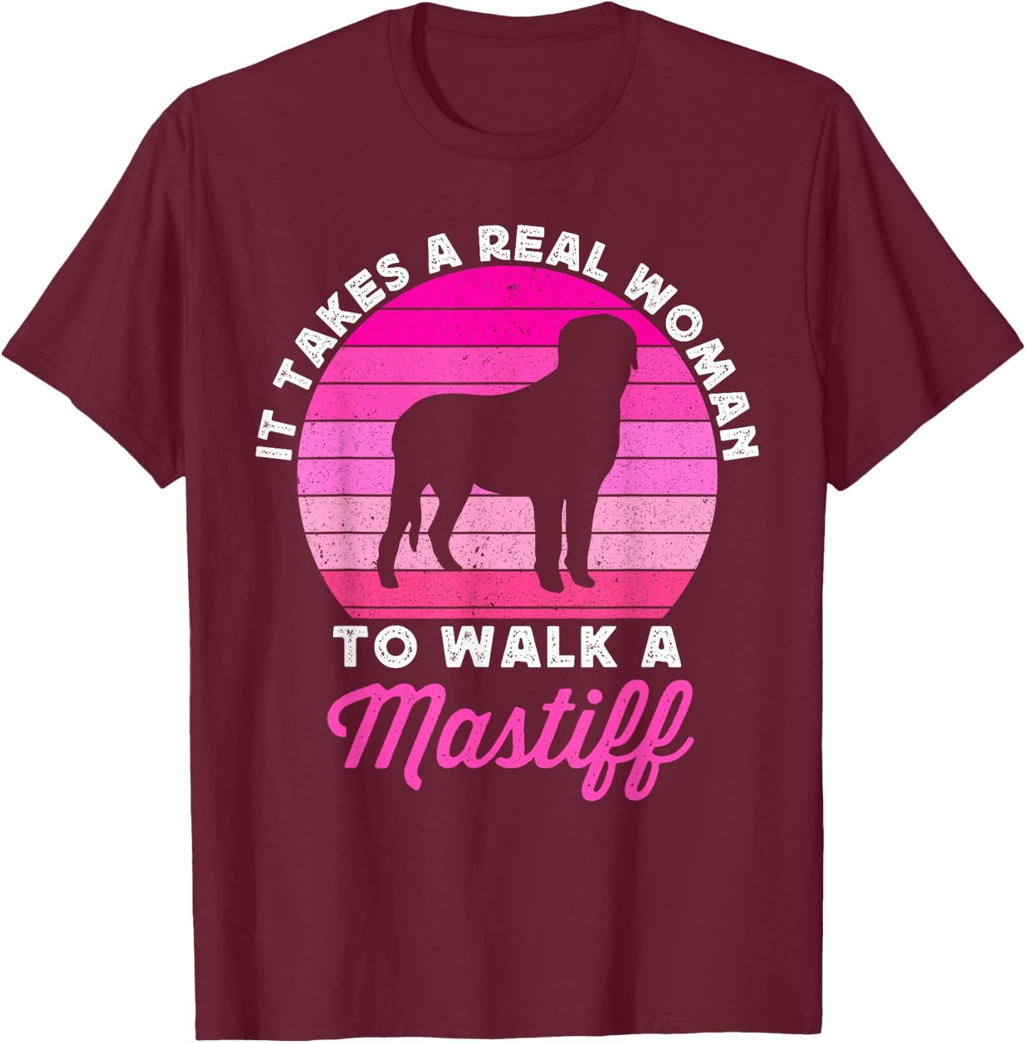 Funny English Mastiff Dog Mastiffs Dog Mom Lady T-Shirt - T-Shirt | Maroon