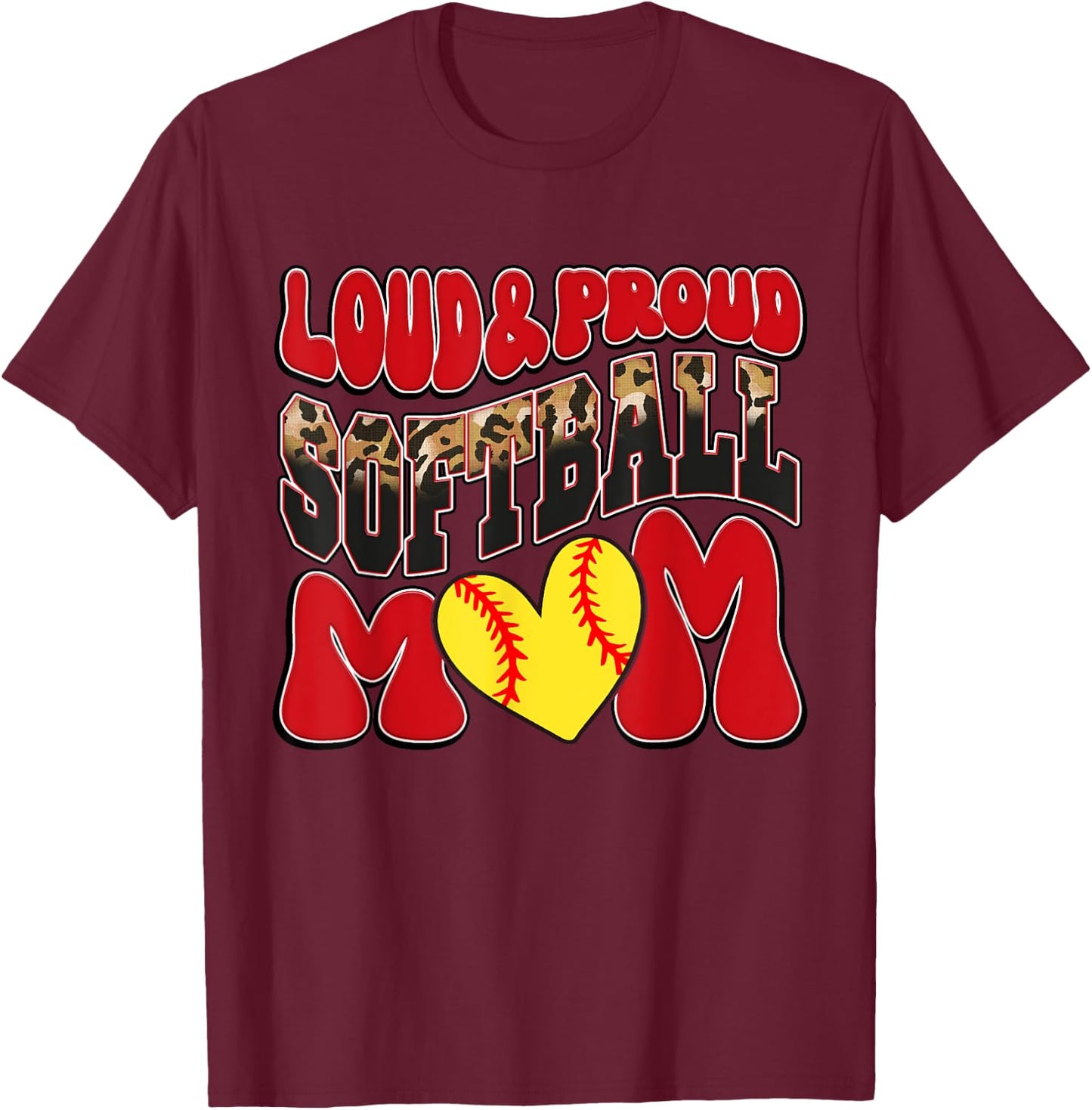 Loud Proud Softball Mom Red Team Leopard Softball Mom Squad T-Shirt - T-Shirt | Maroon