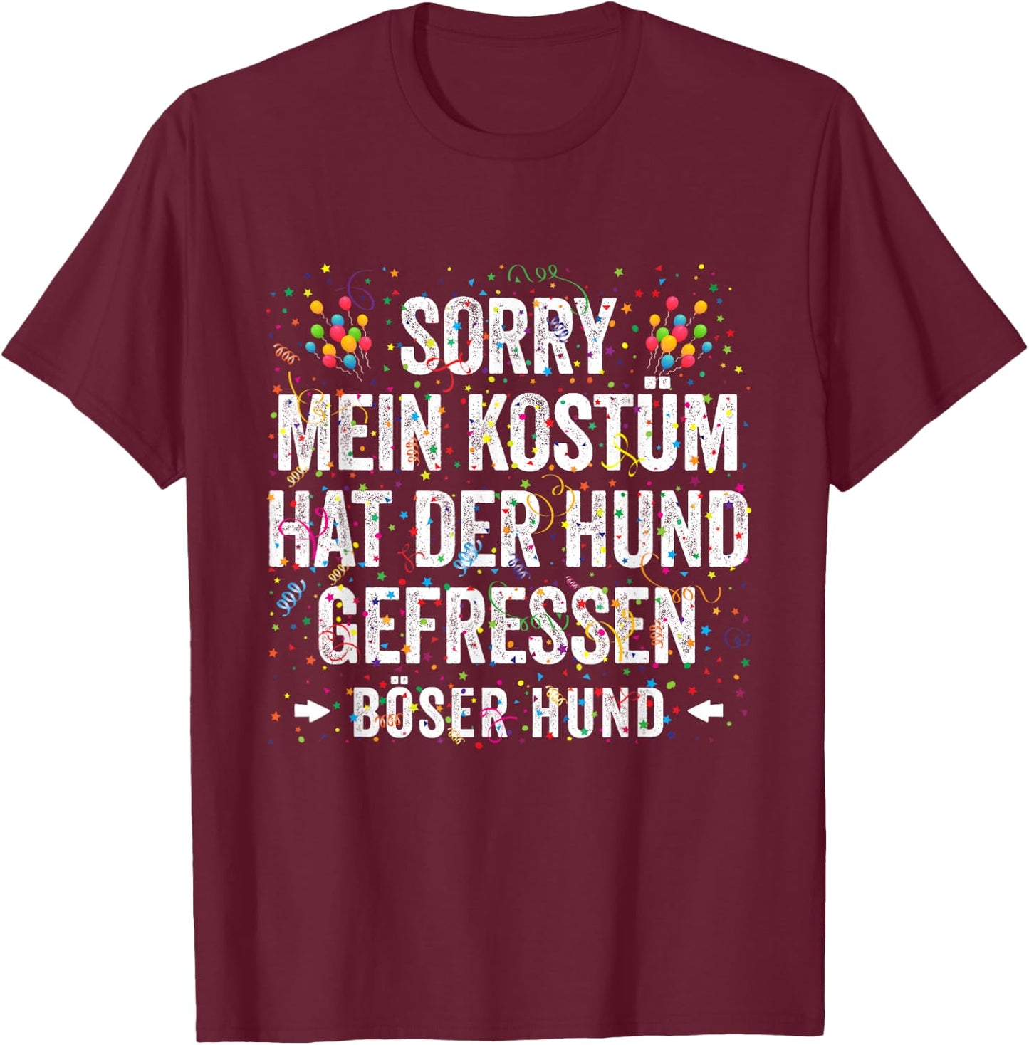 My Costume Hat Der Hund Geaten Carnival Costume , black T-Shirt - T-Shirt | Maroon