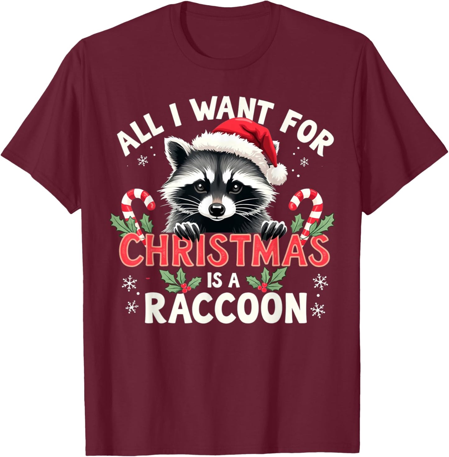 Xmas Lighting Santa I Want For Christmas Is A Raccoon T-Shirt - T-Shirt | Maroon