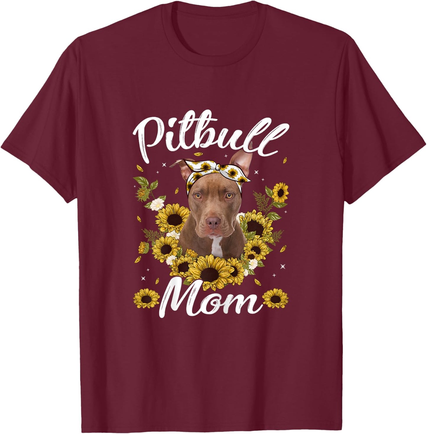 Cute Pitbull Mom Sunflower Dog Mom Mother's Day T-Shirt - T-Shirt | Maroon
