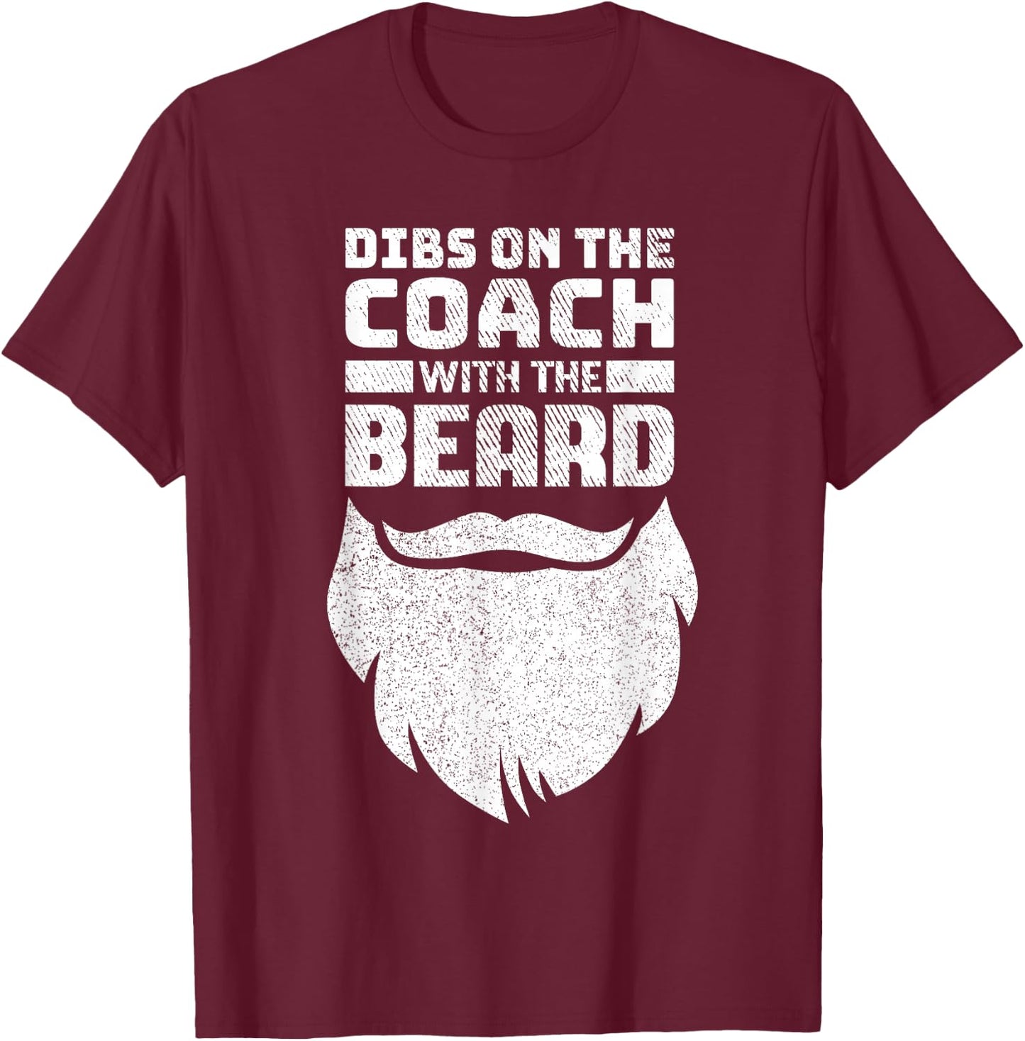 Dibs On The Coach With The Beard Baseball Coach's Wife T-Shirt - T-Shirt | Maroon