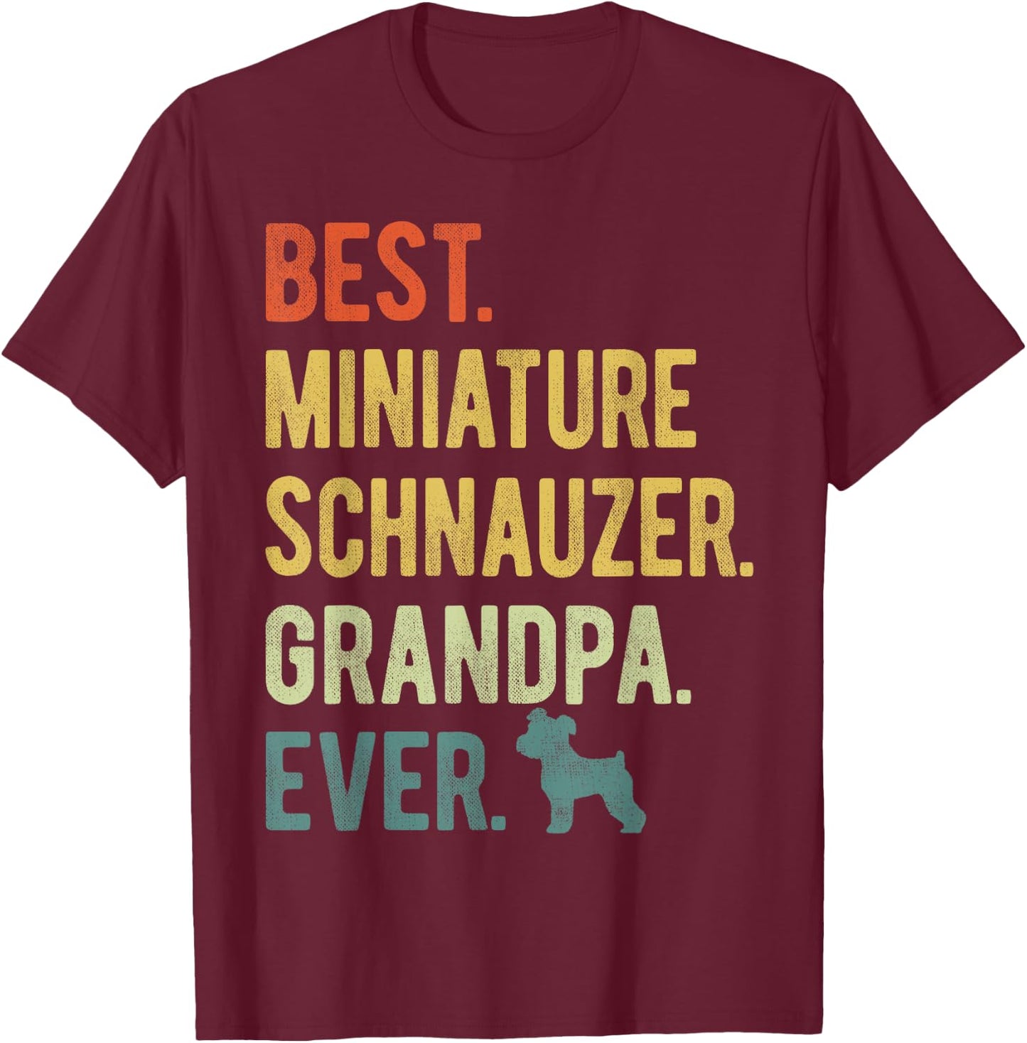 Best Miniature Schnauzer Grandpa Ever Dog Lover Father's Day Women T-Shirt - T-Shirt | Maroon