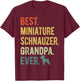 Best Miniature Schnauzer Grandpa Ever Dog Lover Father's Day Women T-Shirt - T-Shirt | Maroon