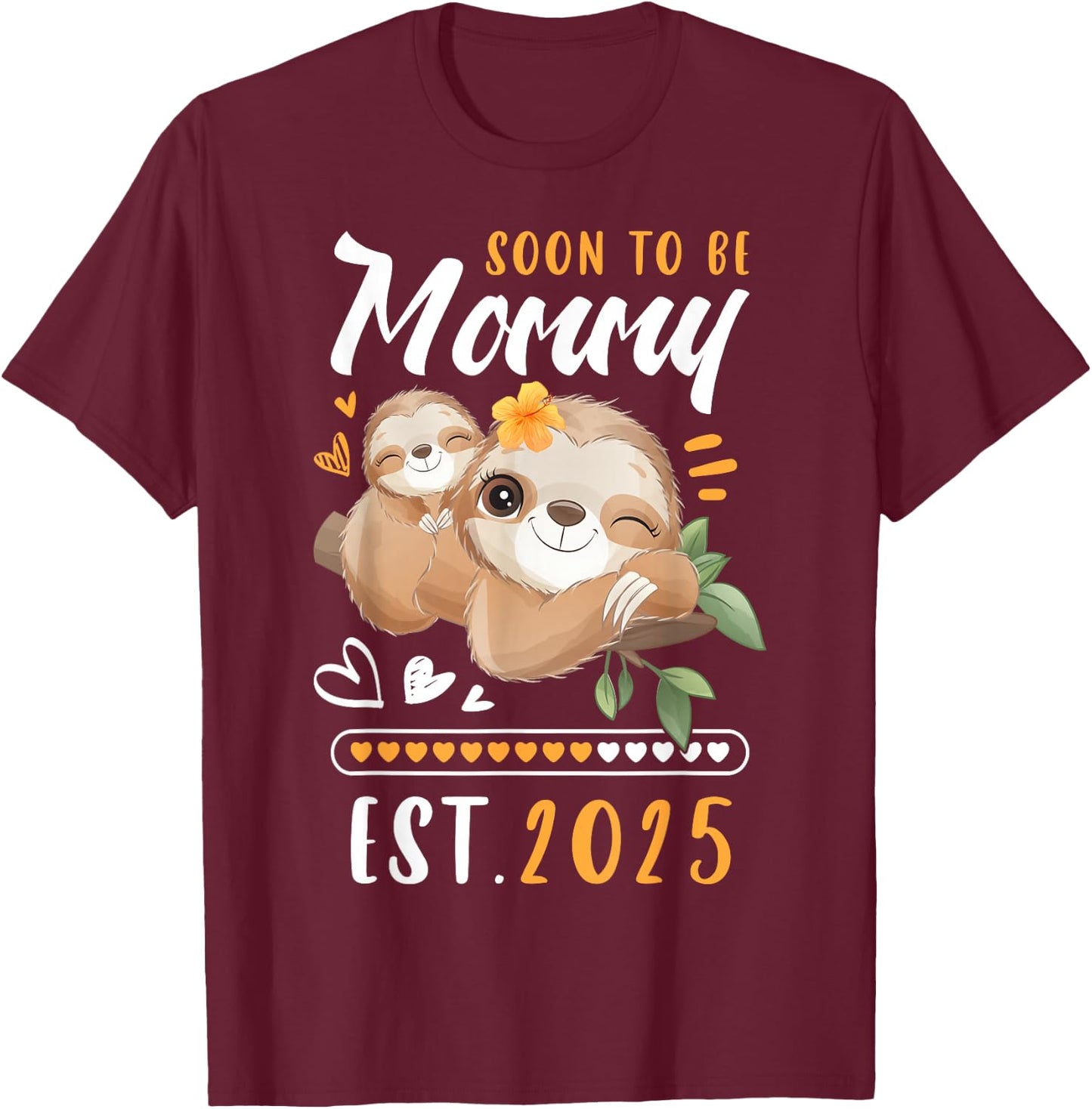 Mommy 2025, Expectant Mum, Baby Announcement, Sloths T-Shirt - T-Shirt | Maroon