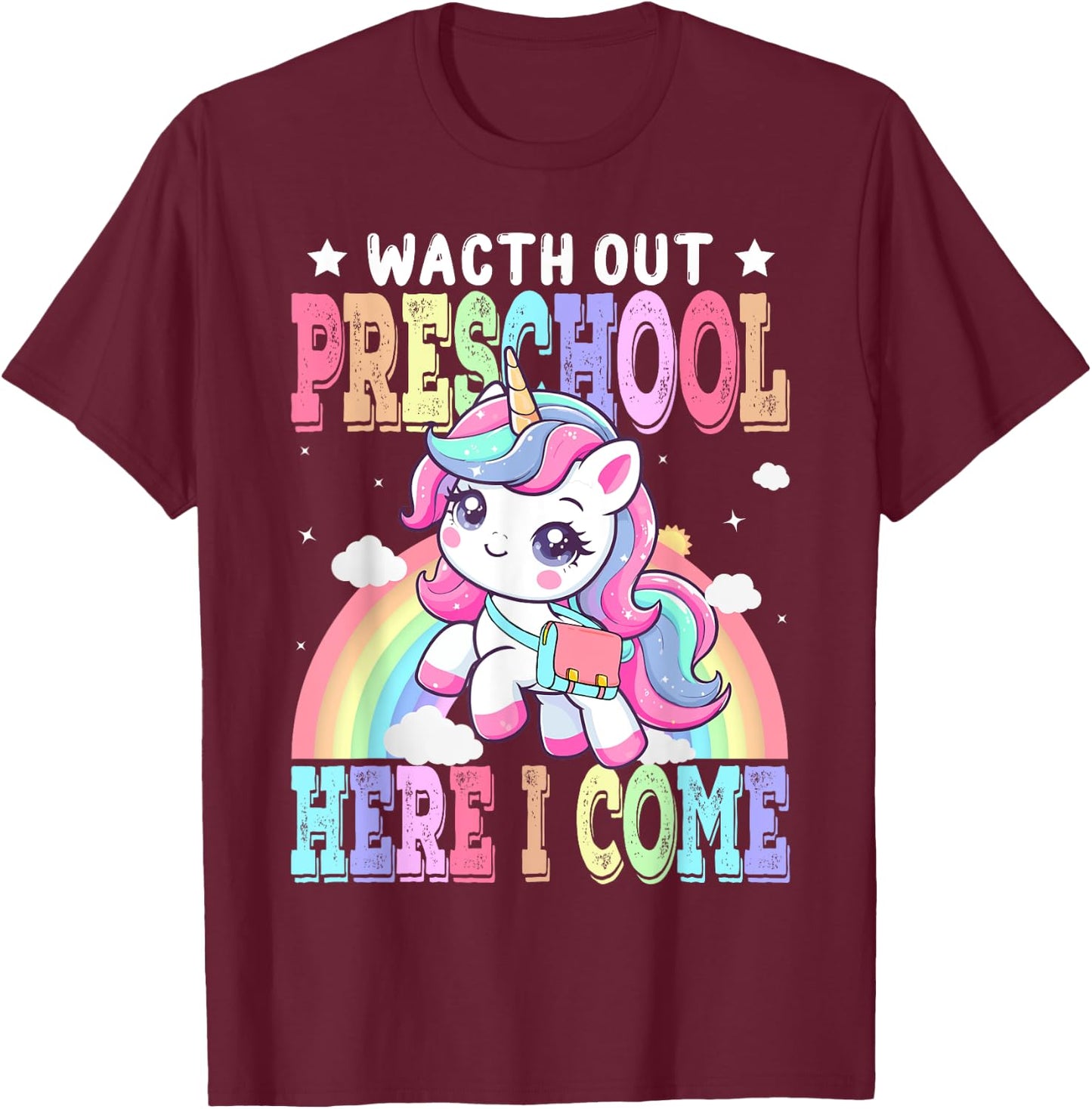 Watch Out Preschool Here I Come Unicorn Back To School T-Shirt - T-Shirt | Maroon