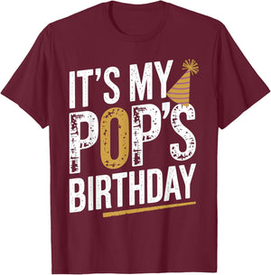 Distressed It's My pop's Birthday Retro Vintage Men Women T-Shirt - T-Shirt | Maroon