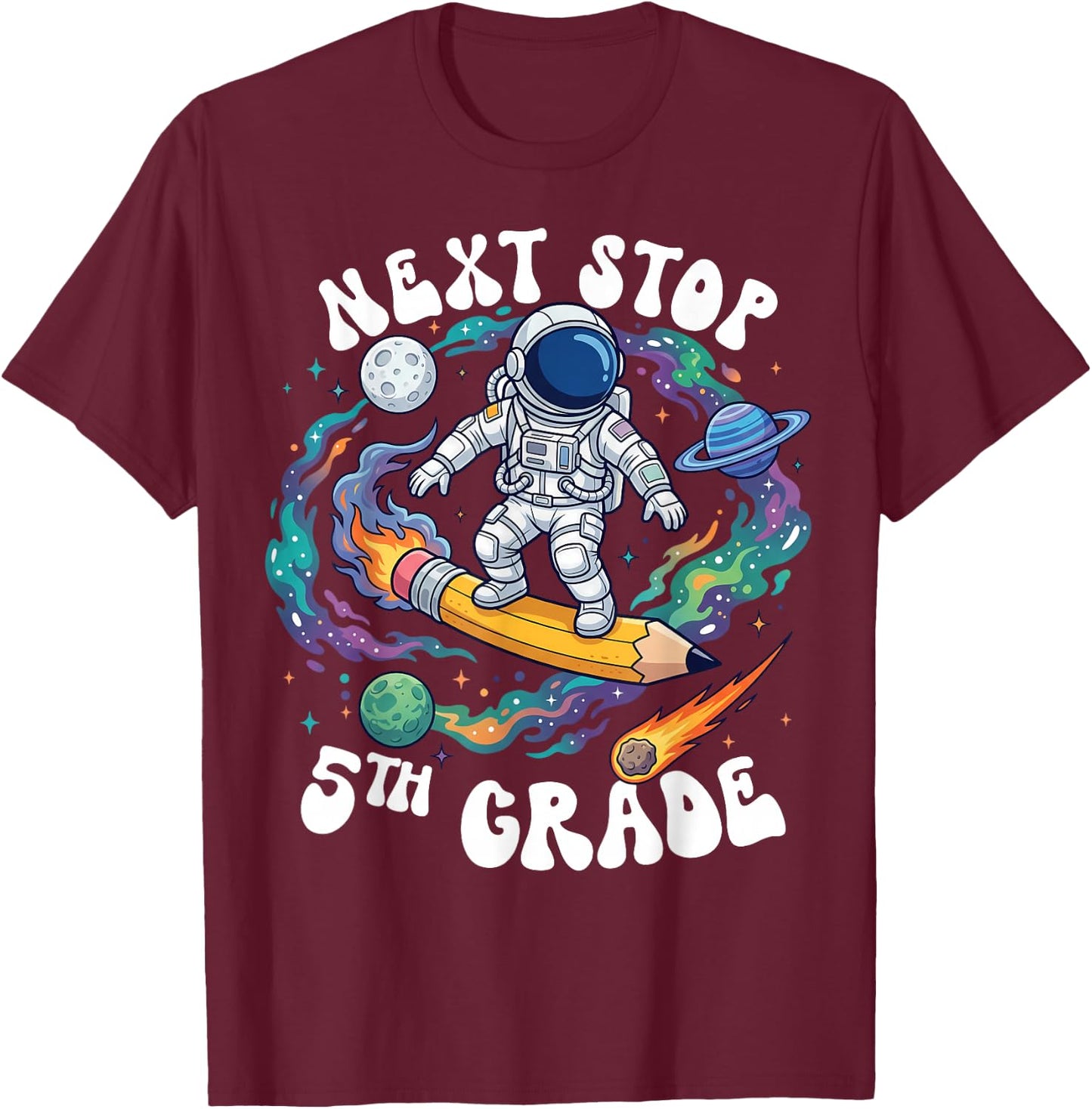 Next Stop 5th Grade School Graduation Astronaut Boy Girl Kid T-Shirt - T-Shirt | Maroon