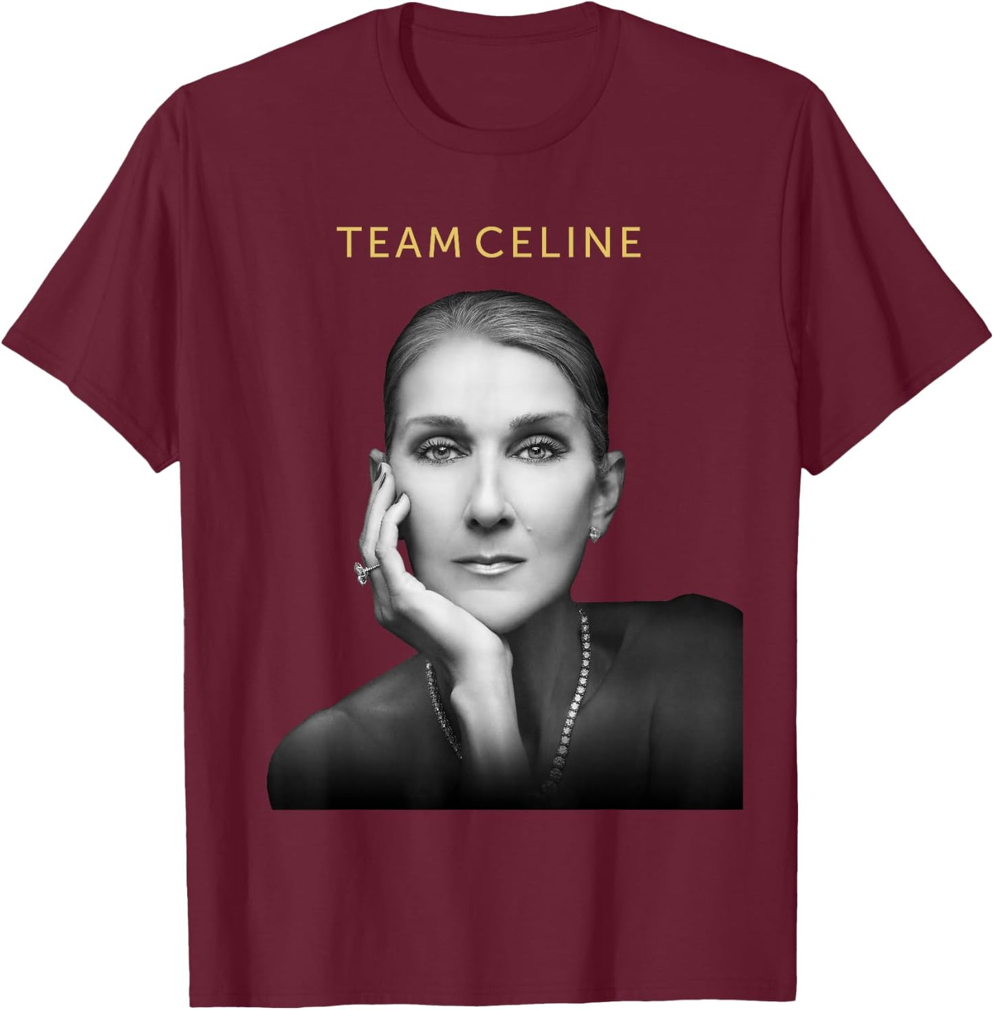 Official Celine Dion Team Celine , Black, S T-Shirt - T-Shirt | Maroon