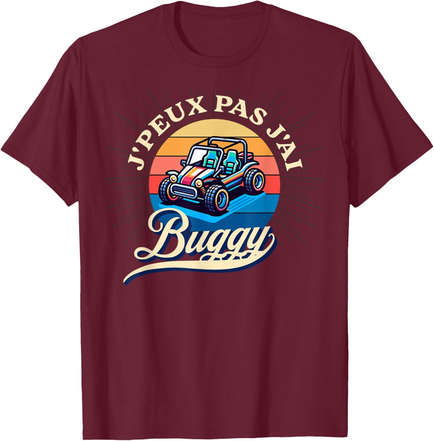 Je peux pas j'ai buggy humour buggy cadeau Custom , Black, S T-Shirt - T-Shirt | Maroon