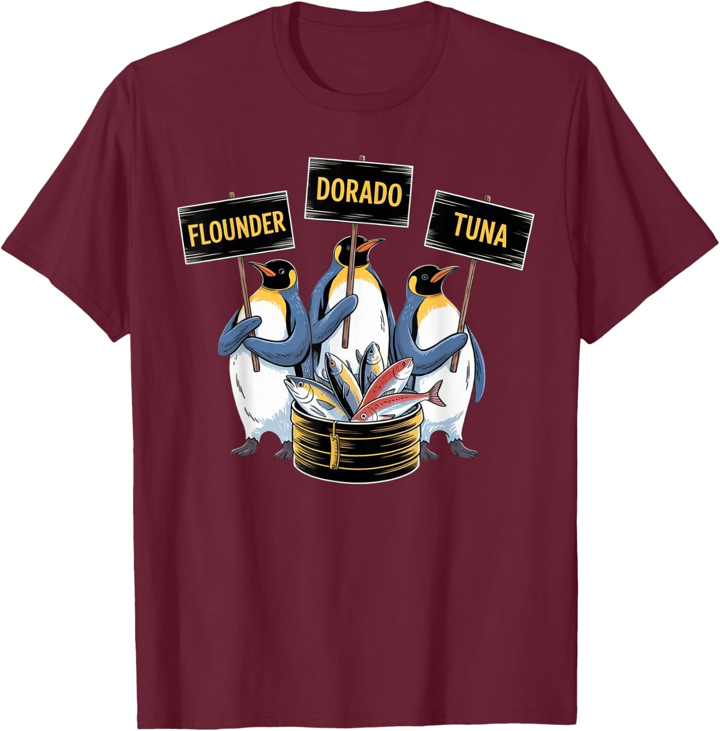 Funny Penguins Selling Flounder Dorado Tuna Fish Anti Trump T-Shirt - T-Shirt | Maroon