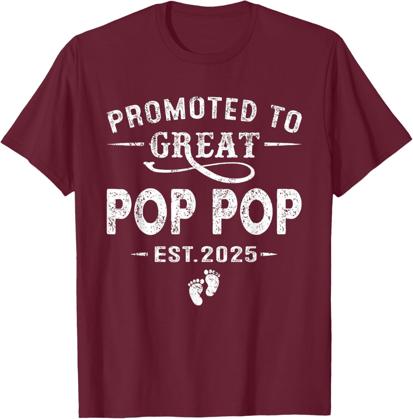 Promoted To Great Pop Pop Est 2025 Pregnancy Announcement T-Shirt - T-Shirt | Maroon