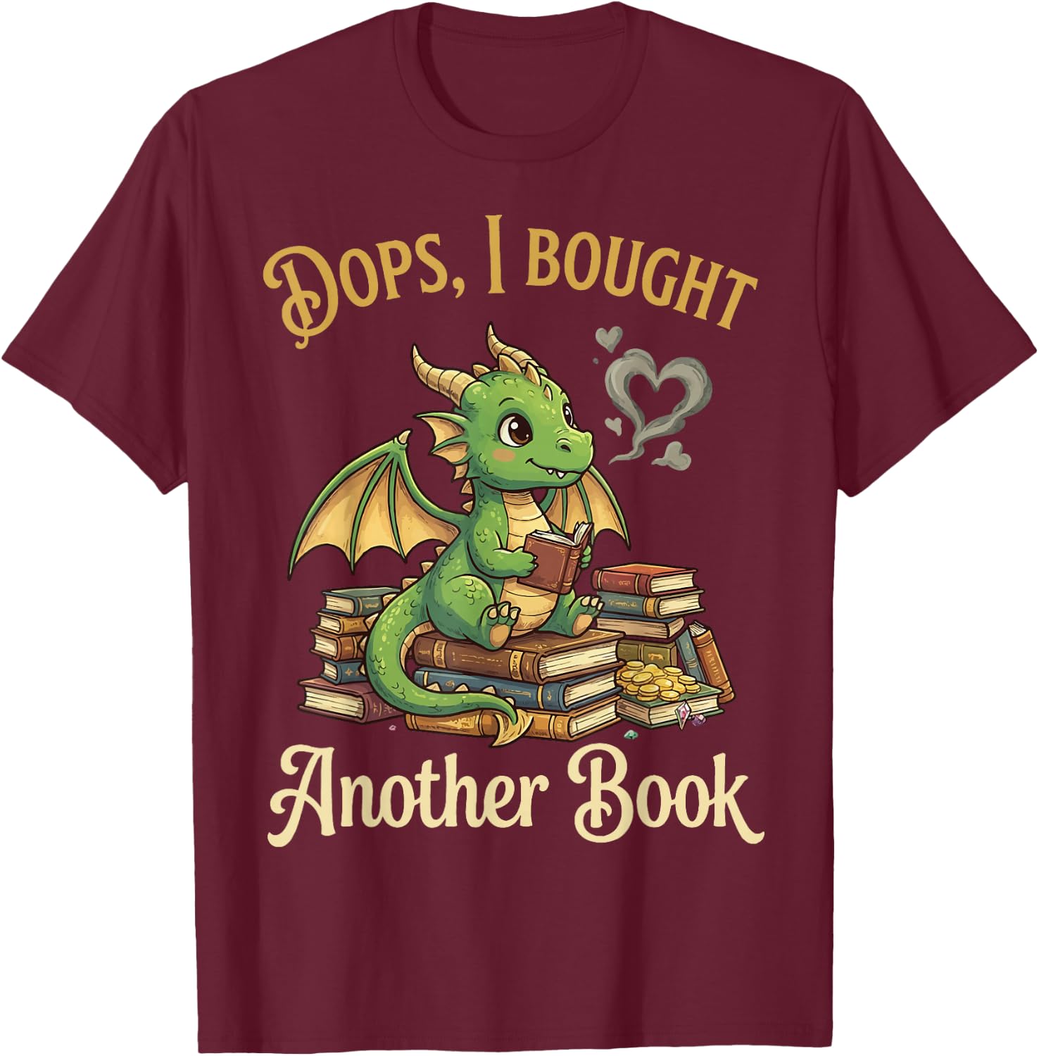 Oops I Bought Another Book T-Shirt - T-Shirt | Maroon