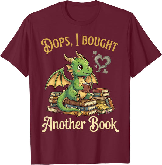 Oops I Bought Another Book T-Shirt - T-Shirt | Maroon