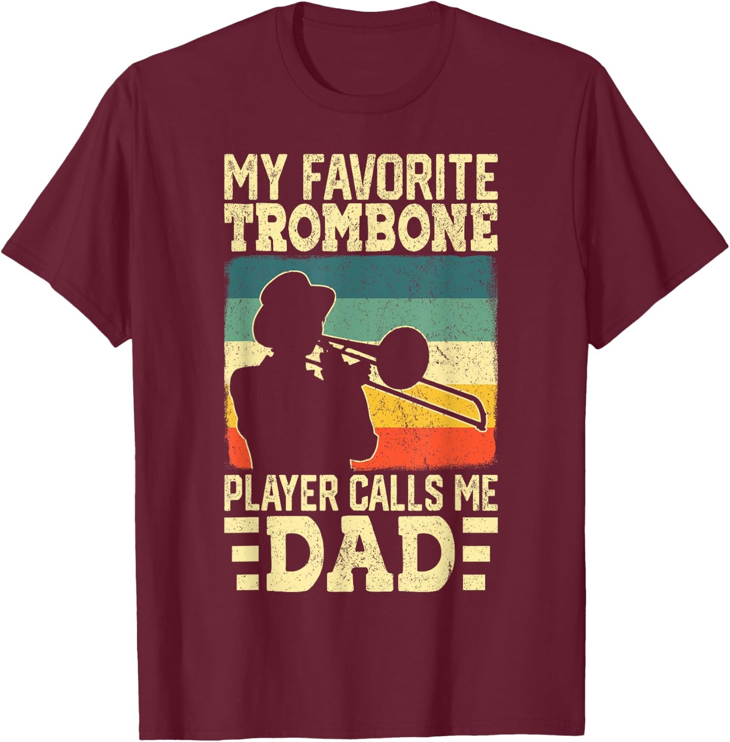 Funny Trombone Design Dad Musician Trombone T-Shirt - T-Shirt | Maroon