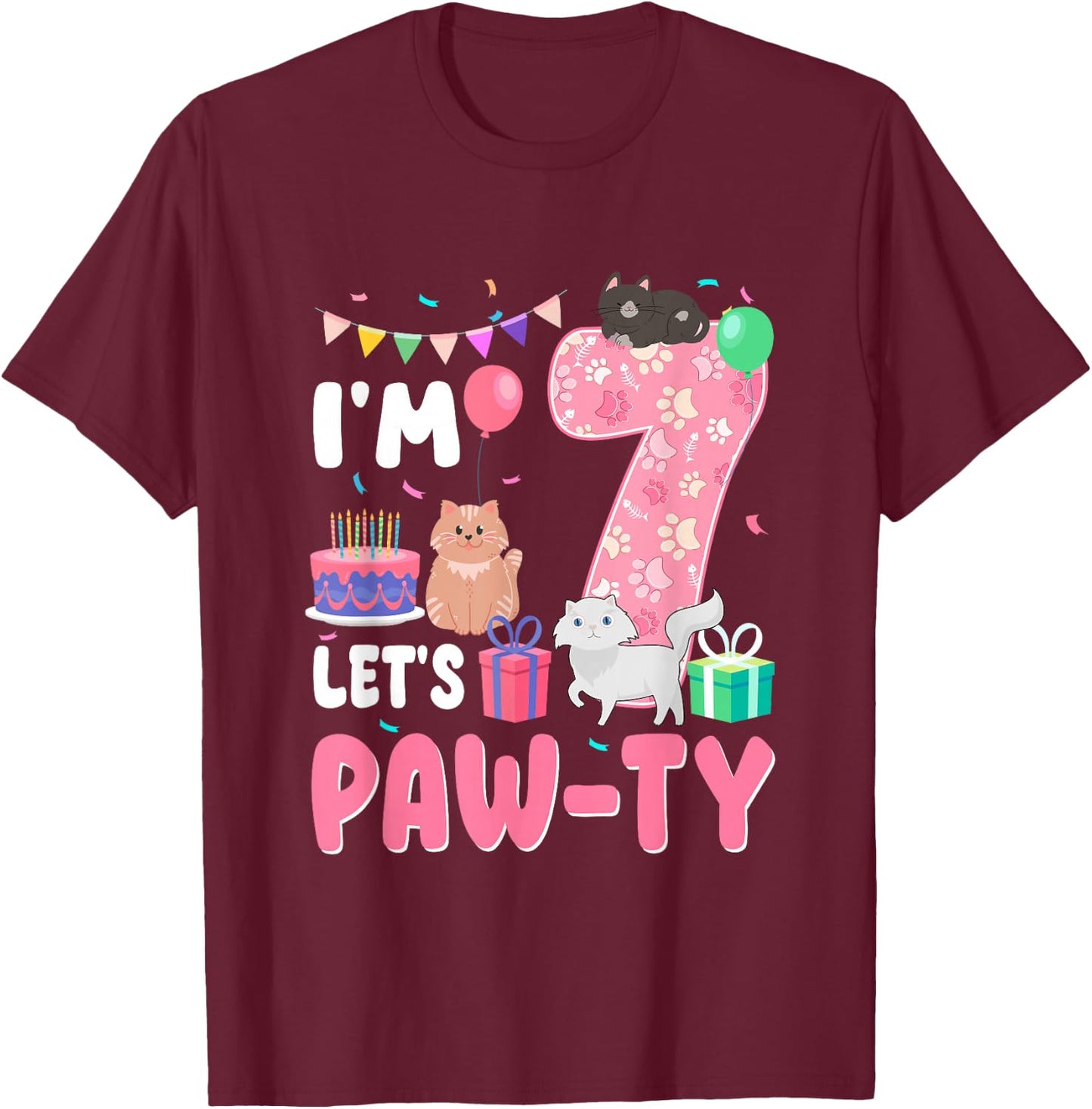 I'm 7 Let's Paw-Ty 7th Birthday Cats Lover 7 Year Old T-Shirt - T-Shirt | Maroon