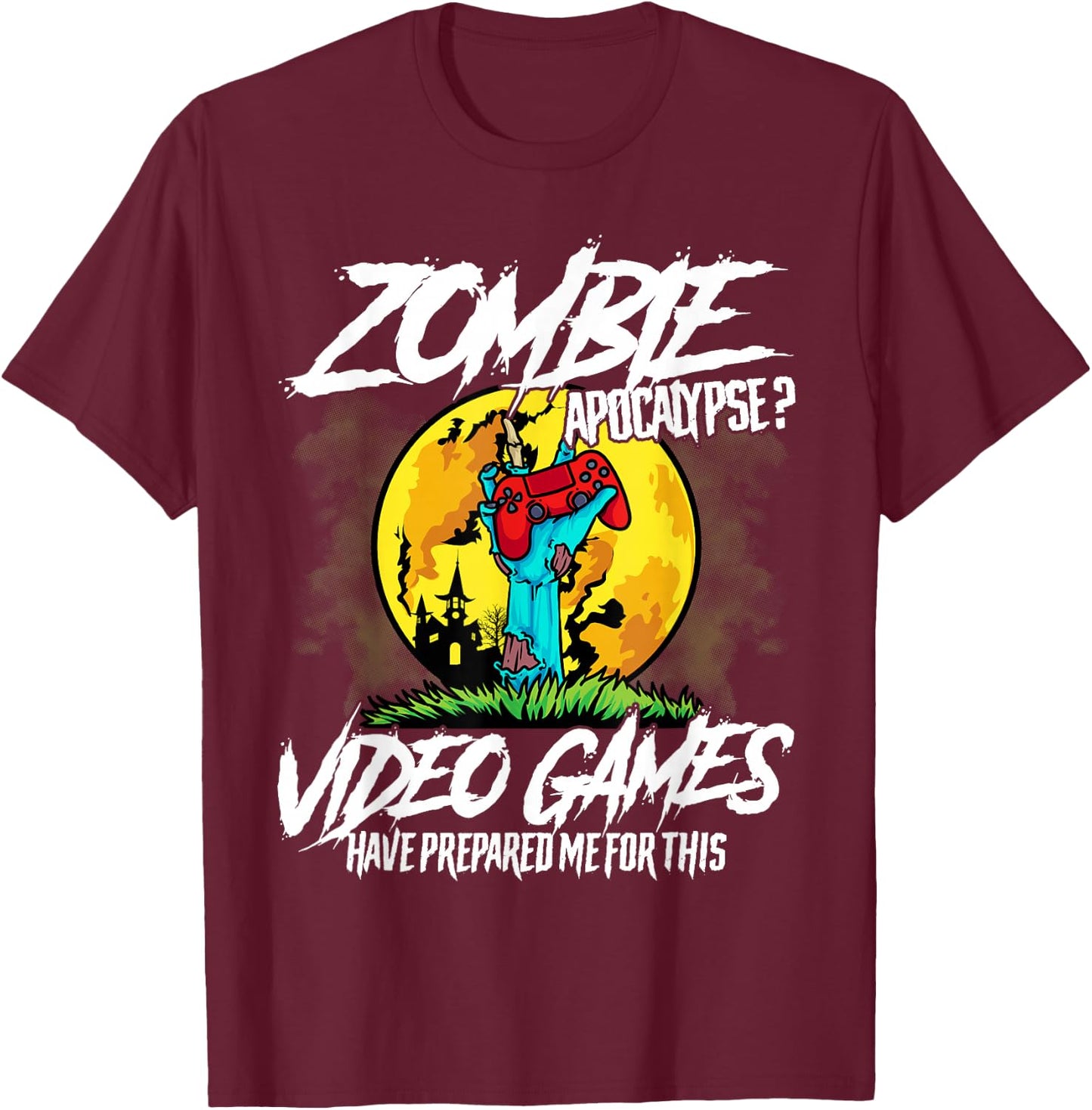 Zombie Apocalypse Gamer Funny Halloween Video Games Lover T-Shirt - T-Shirt | Maroon